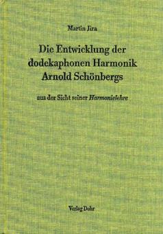 Die Entwicklung der dodekaphonen Harmonik Arnold Schönbergs 