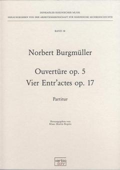 Ouvertüre op. 5 und Vier Entr'actes op. 17 