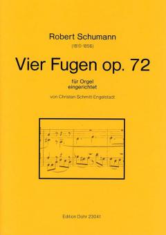 Vier Fugen op. 72 