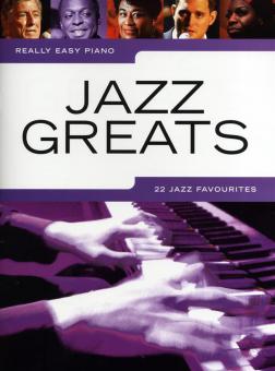 Really Easy Piano: Jazz Greats-22 Jazz Favourites 