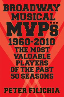 Broadway Musicals MVPs: 1960-2010 