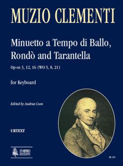 Minuetto a Tempo di Ballo, Rondo and Tarantella 