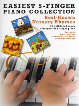 Easiest 5-Finger Piano Collection: Best-Known Nursery Rhymes 