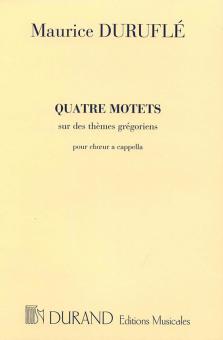Quatre Motets sur des Themes Gregoriens op. 10 (Completes) 