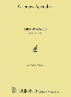 Monomanies pour Voix Seule 