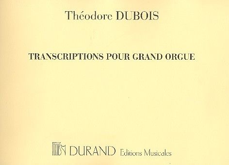 Transcriptions pour Grand Orgue 