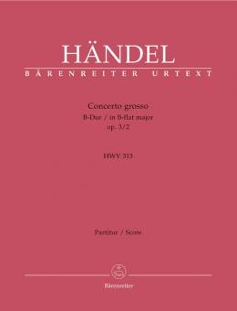 Concerto grosso B-Dur op. 3/2 HWV 313 