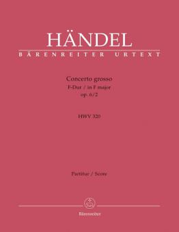 Concerto grosso F-Dur op. 6/2 HWV 320 