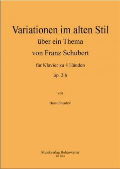 Variationen im alten Stil über ein Thema von Franz Schubert op. 2 b 