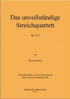 Suite 'Das unvollständige Streichquartett' op. 9, 2 