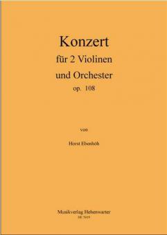 Konzert für 2 Violinen und Orchester op. 108 