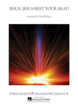 Jesus, Jesus Rest Your Head 