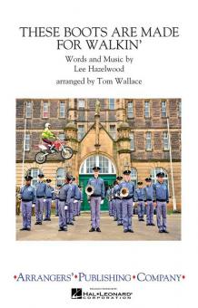 These Boots Are Made For Walkin' 