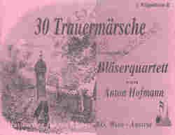 30 Trauermärsche für Bläserquartett 