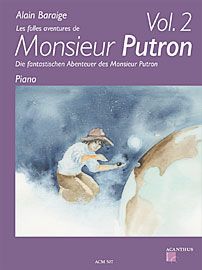 Die fantastischen Abenteuer des M. Putron Vol. 2 