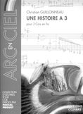 Une histoire a 3 