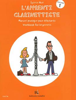 L'Apprenti clarinettiste 1 Manuel pratique pour debutant 