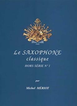 Le Saxophone classique - hors série no. 1 