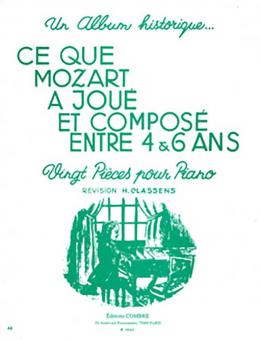 Ce que Mozart a joue et compose entre 4 et 6 ans 