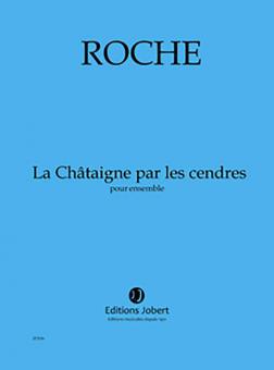 La Chataigne par les cendres 