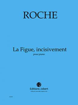 La Figue, incisivement 