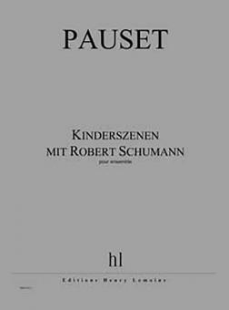 Kinderszenen mit Robert Schumann 
