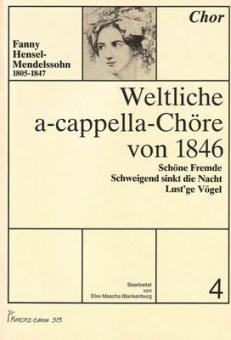 Weltliche a-cappella Chöre von 1846 Vol. 4 