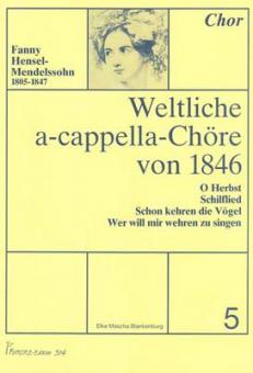 Weltliche a-cappella Chöre von 1846 Vol. 5 