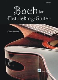 Bach For Flatpicking-Guitar 