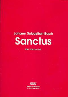 Sanctus in d-Moll und G-Dur BWV 239 und 240 