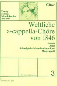 Weltliche a-cappella Chöre von 1846 Vol. 3 