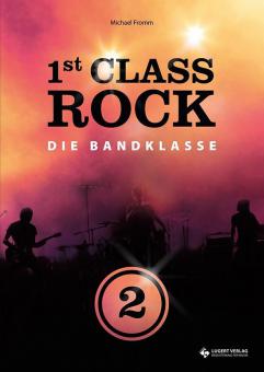 1st Class Rock - Die Bandklasse 2 