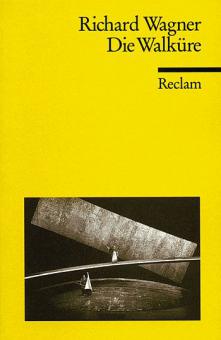 Die Walküre - Der Ring des Nibelungen 