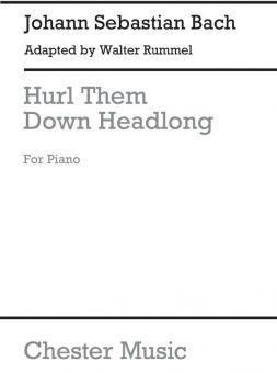 Hurl Them Down Headlong 