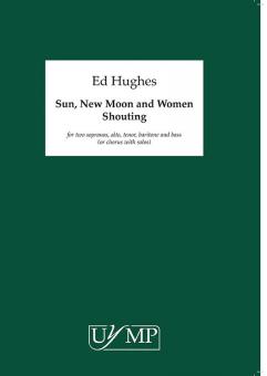 Sun, New Moon And Women Shouting 