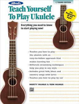 Alfred's Teach Yourself To Play Ukulele, C-Tuning Edition 