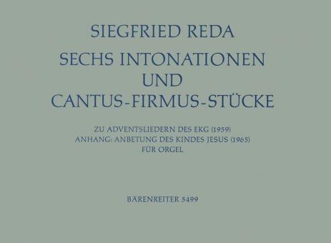 6 Intonationen und Cantus-firmus-Stücke zu Adventsliedern 