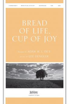 Bread Of Life, Cup Of Joy 