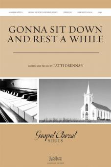 Gonna Sit Down And Rest Awhile 