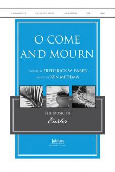 O Come And Mourn 