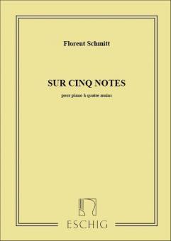 Sur Cinq Notes, Pour Piano Quatre Mains 