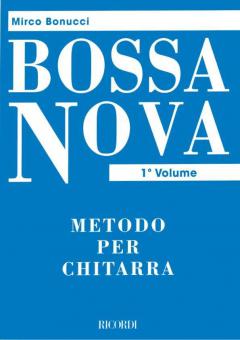 Bossa Nova Metodo per Chitarra Vol. 1 