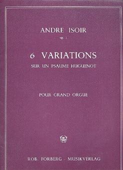 Six variations sur un psalme huguenot, op. 1 