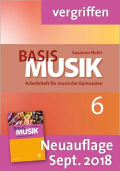 Basis Musik 6 - Arbeitsheft für musische Gymnasien 