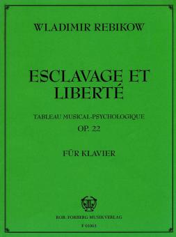 Esclavage et liberté. Tableau musical psychologique, op.22 