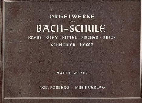 Orgelwerke der Bach-Schule 