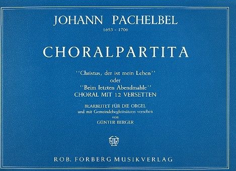 'Christus, der ist mein Leben' oder 'Beim letzten Abendmahle' 