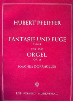 Fantasie und Fuge (D-Dur), op. 18 