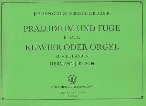 Präludium und Fuge B-Dur 