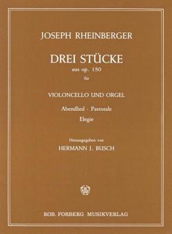 Drei Stücke (Abendlied, Pastorale, Elegie), op. 150 
